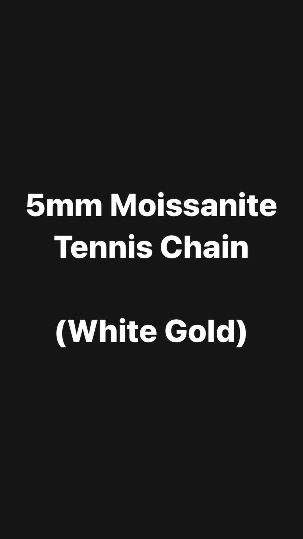 5mm Moissanite Tennis Chain (925 Silver/White Gold)